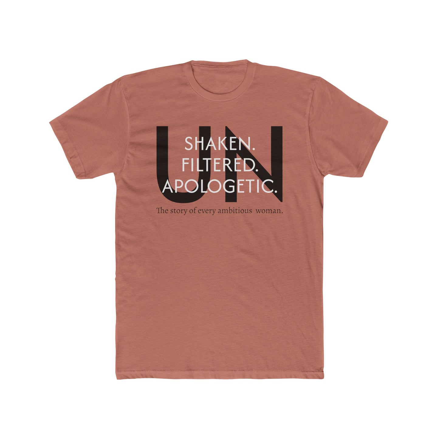 Unisex Crew Tee - Unshaken. Unfiltered. Unapologetic.