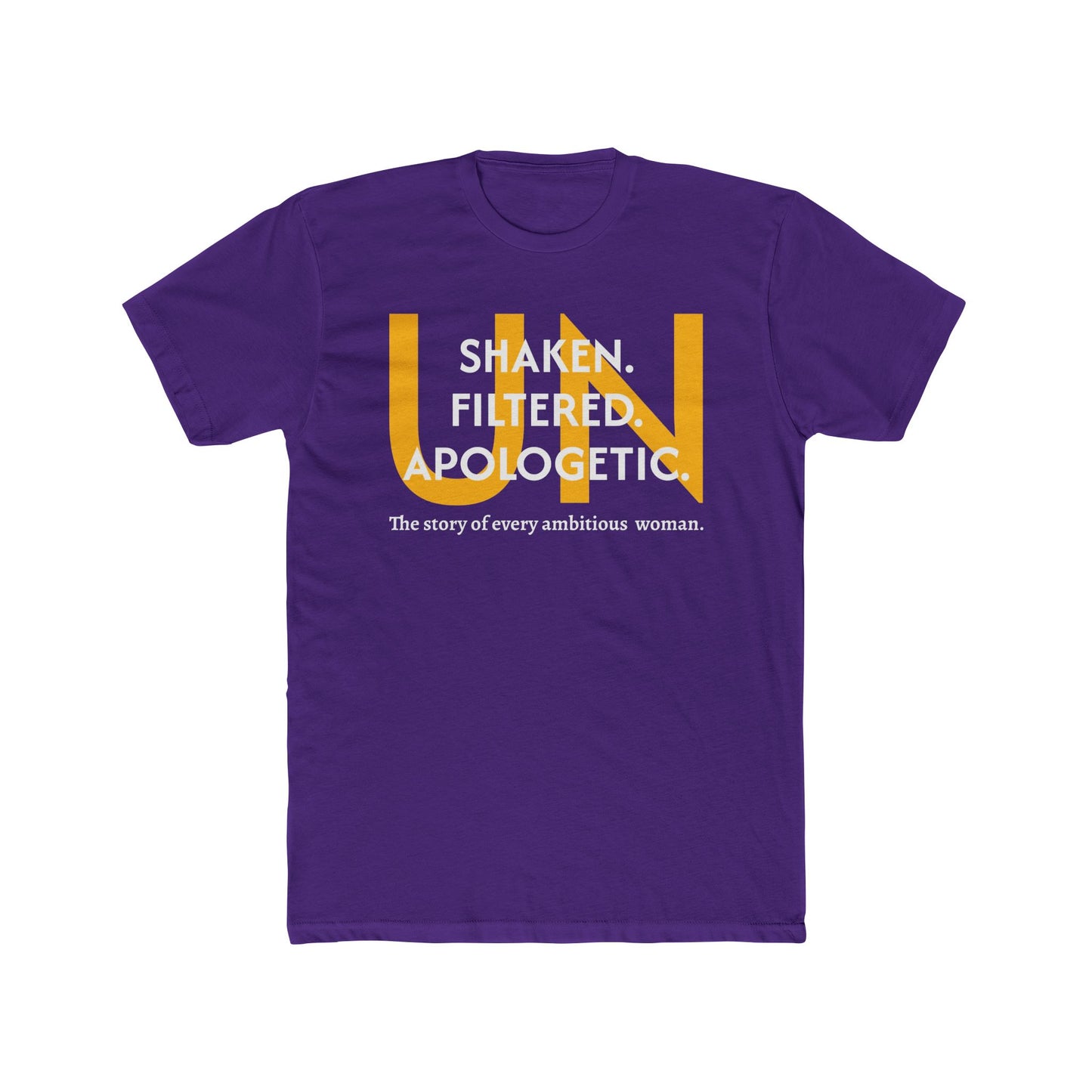Unisex Crew Tee - Unshaken. Unfiltered. Unapologetic.