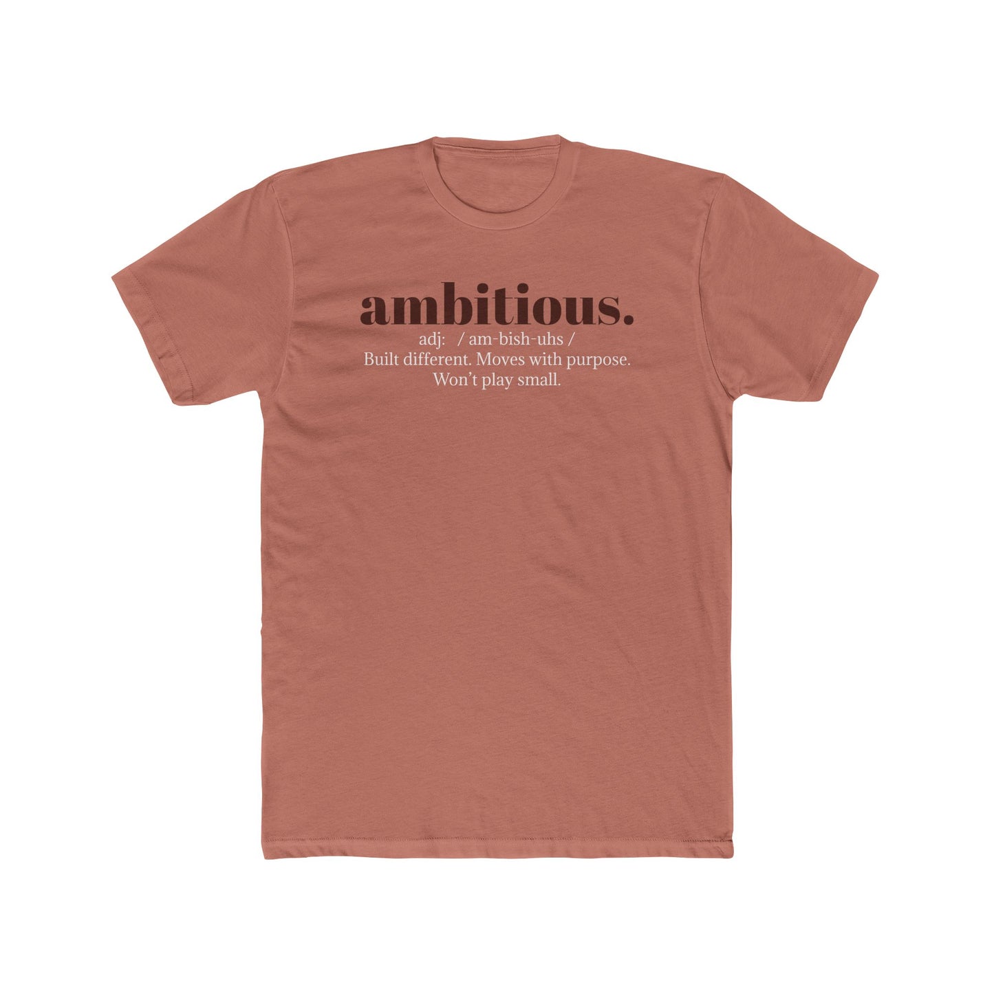 Unisex Crew Tee - Ambitious.