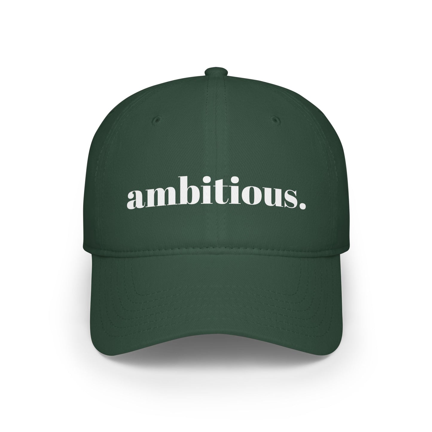 Low Profile Baseball Cap - Ambitious.