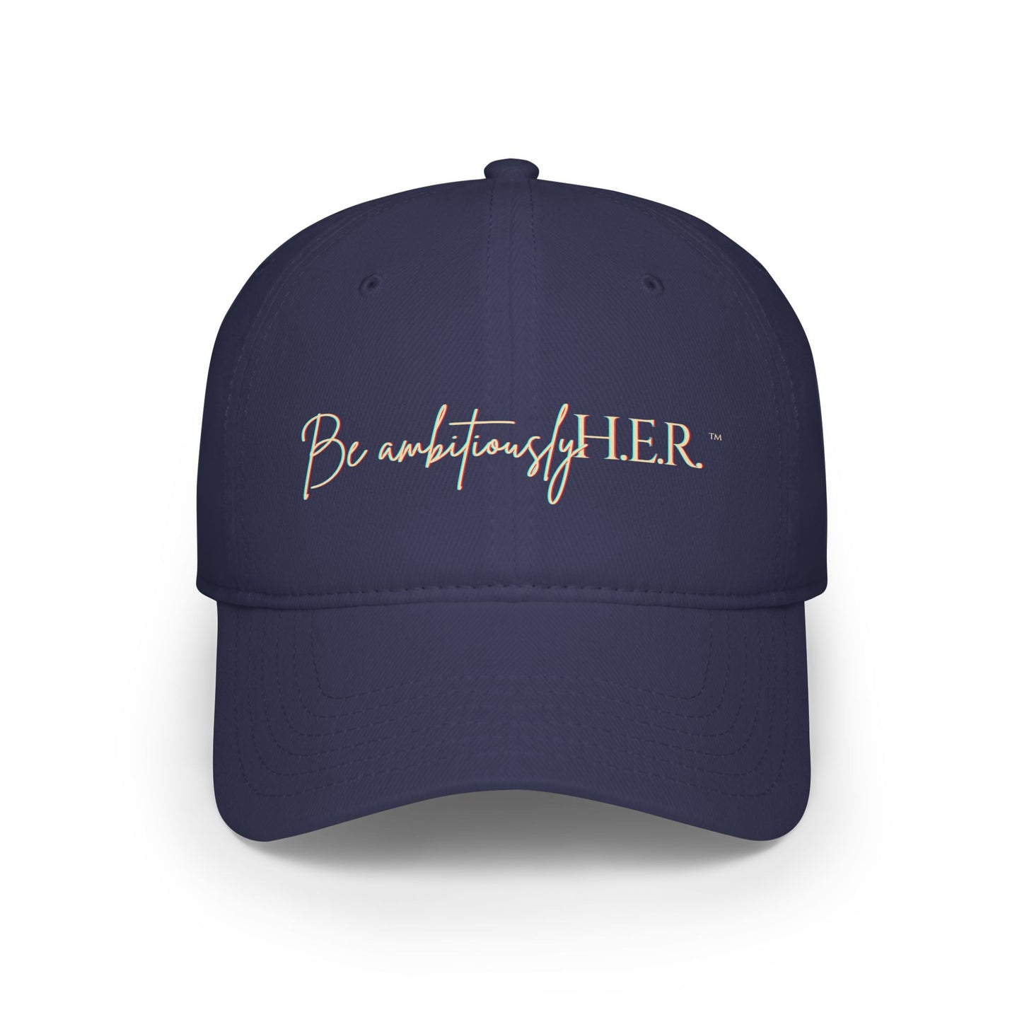 Low Profile Baseball Cap - Be ambitiouslyH.E.R.™
