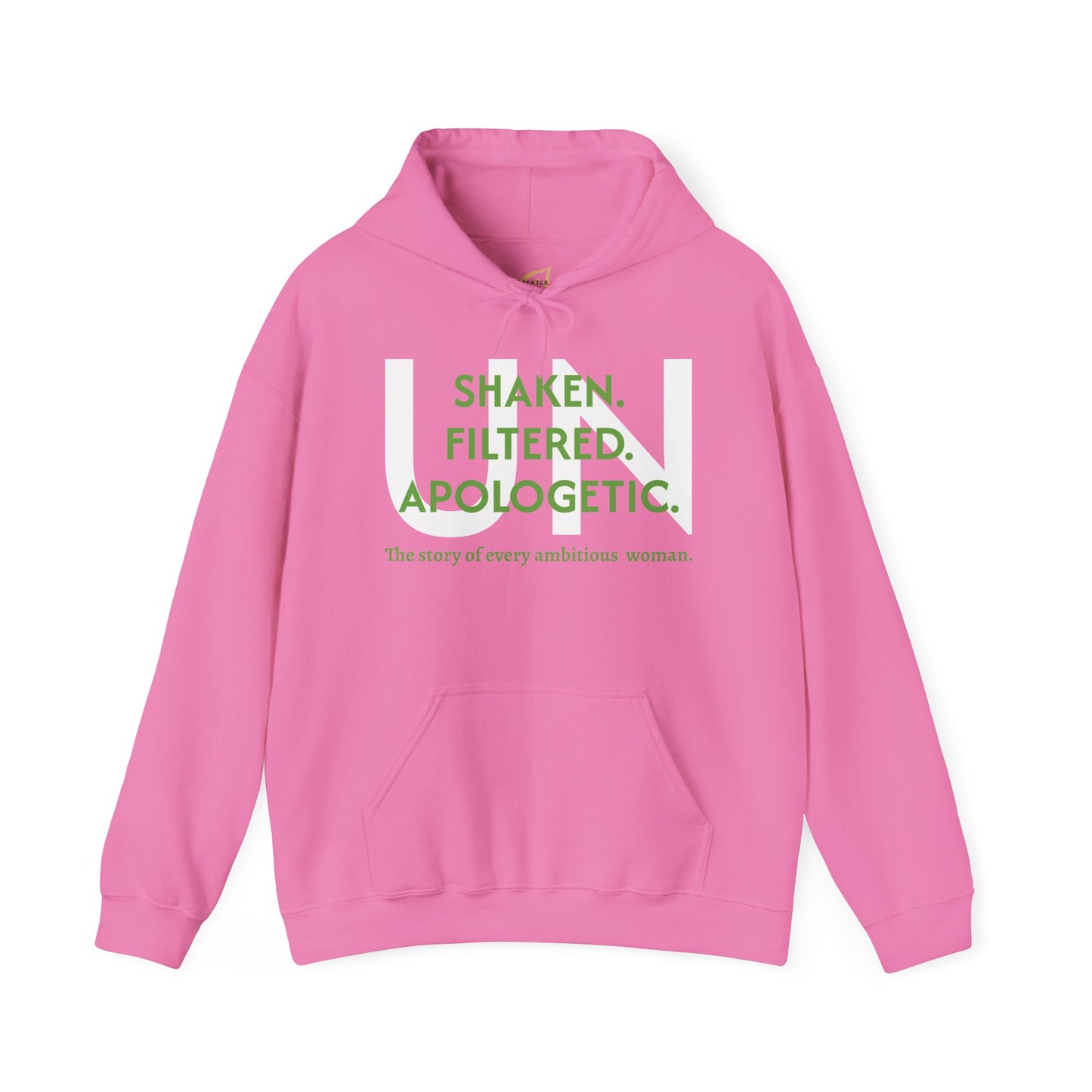 Unisex Hoodie - Unshaken. Unfiltered. Unapologetic.