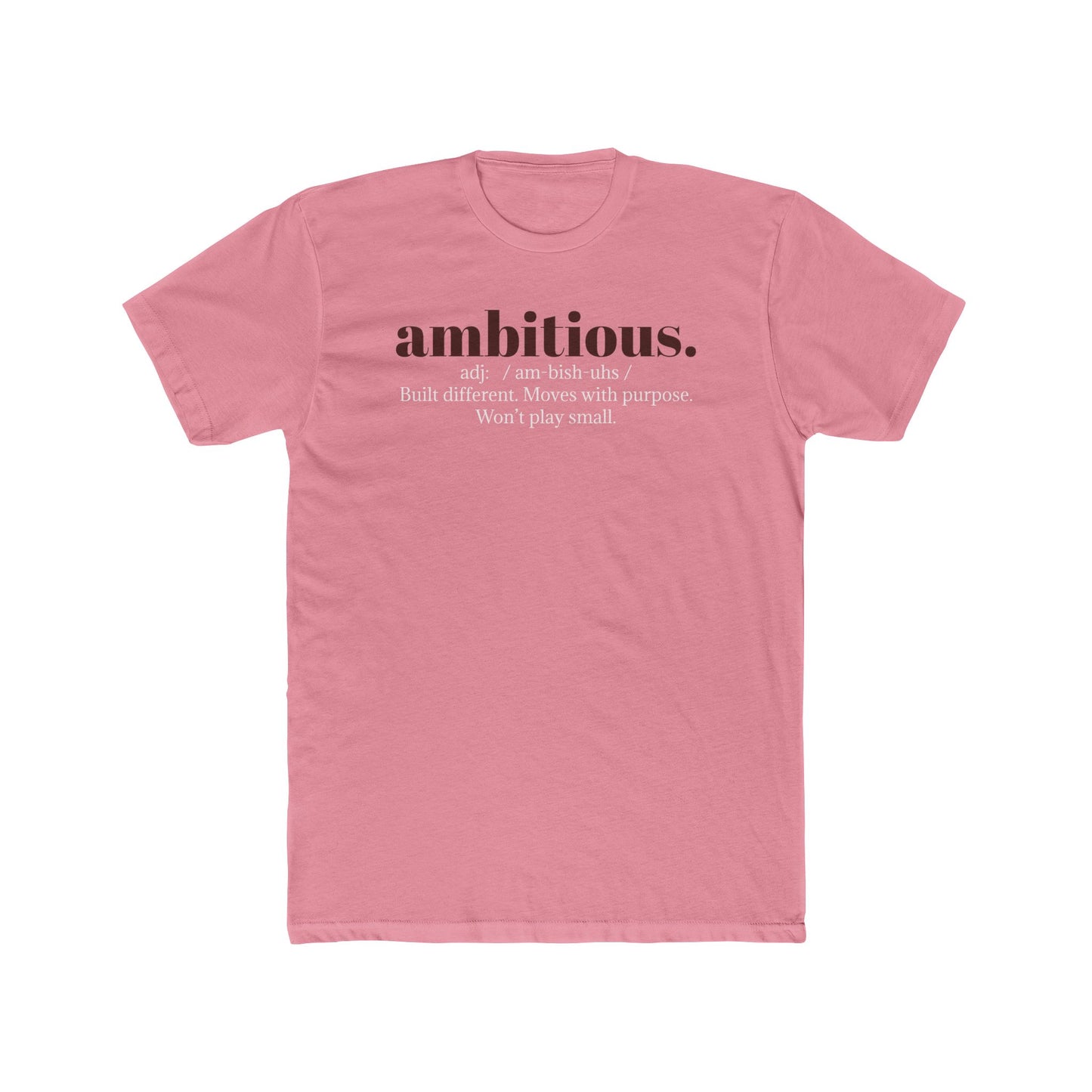 Unisex Crew Tee - Ambitious.