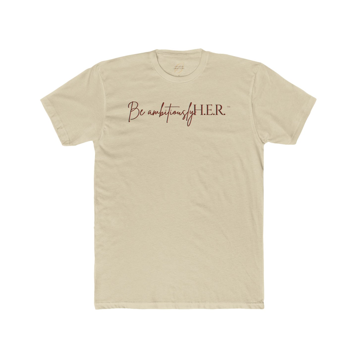 Unisex Crew Tee - Be ambitiouslyH.E.R.™ Brand Tee