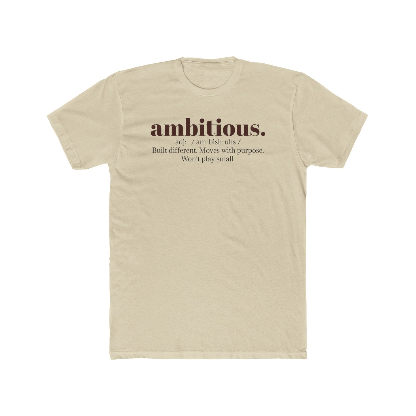 Unisex Crew Tee - Ambitious.