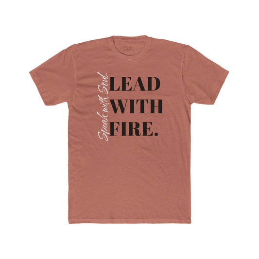 Unisex Crew Tee - Speak with Soul. Lead with Fire.