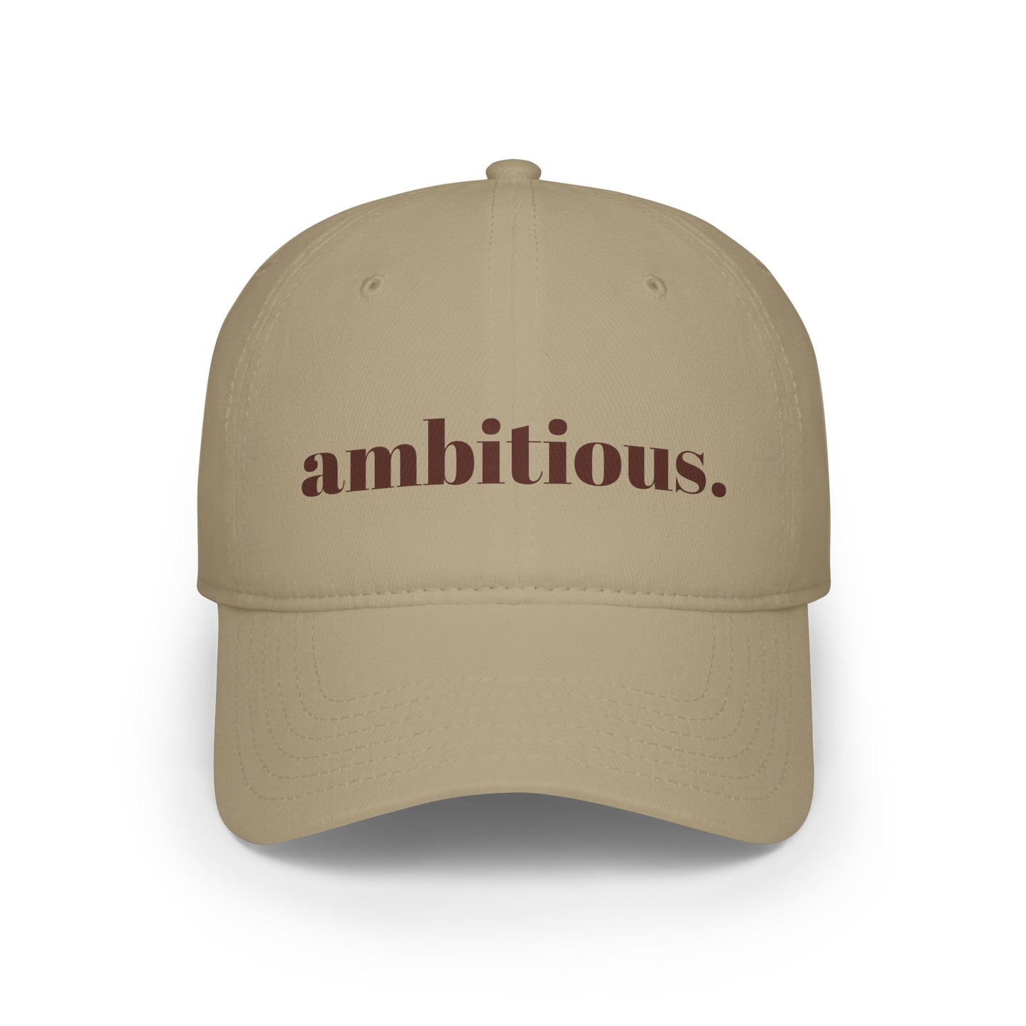 Low Profile Baseball Cap - Ambitious.