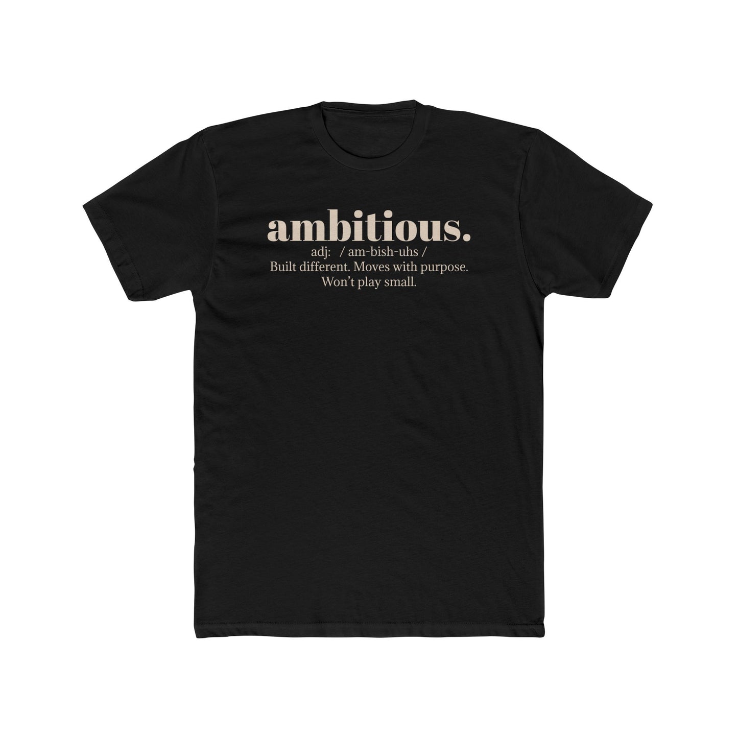 Unisex Crew Tee - Ambitious.
