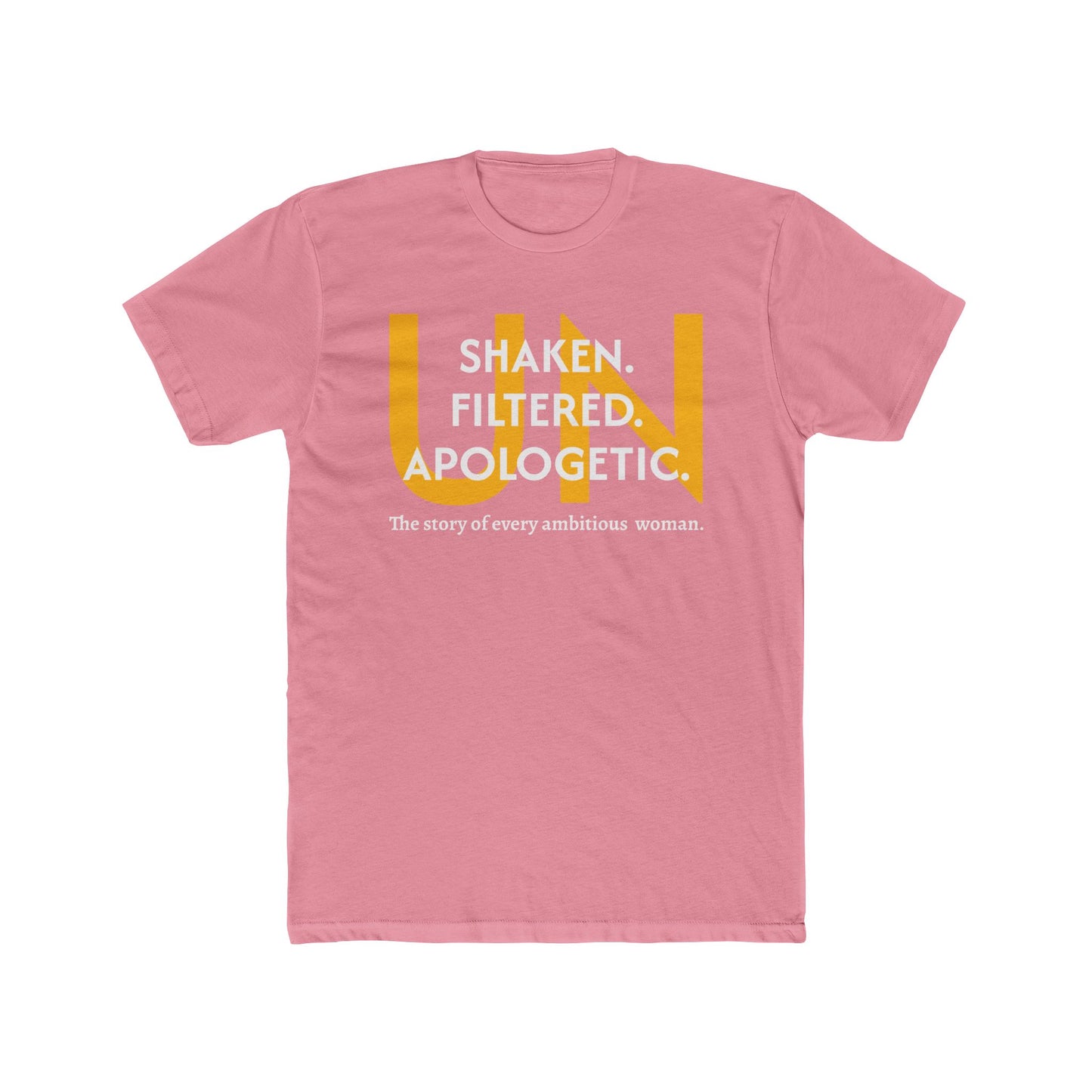 Unisex Crew Tee - Unshaken. Unfiltered. Unapologetic.