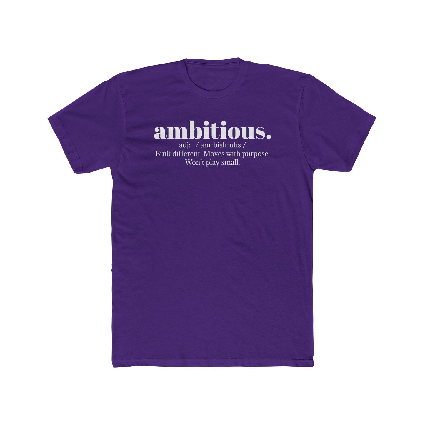 Unisex Crew Tee - Ambitious.