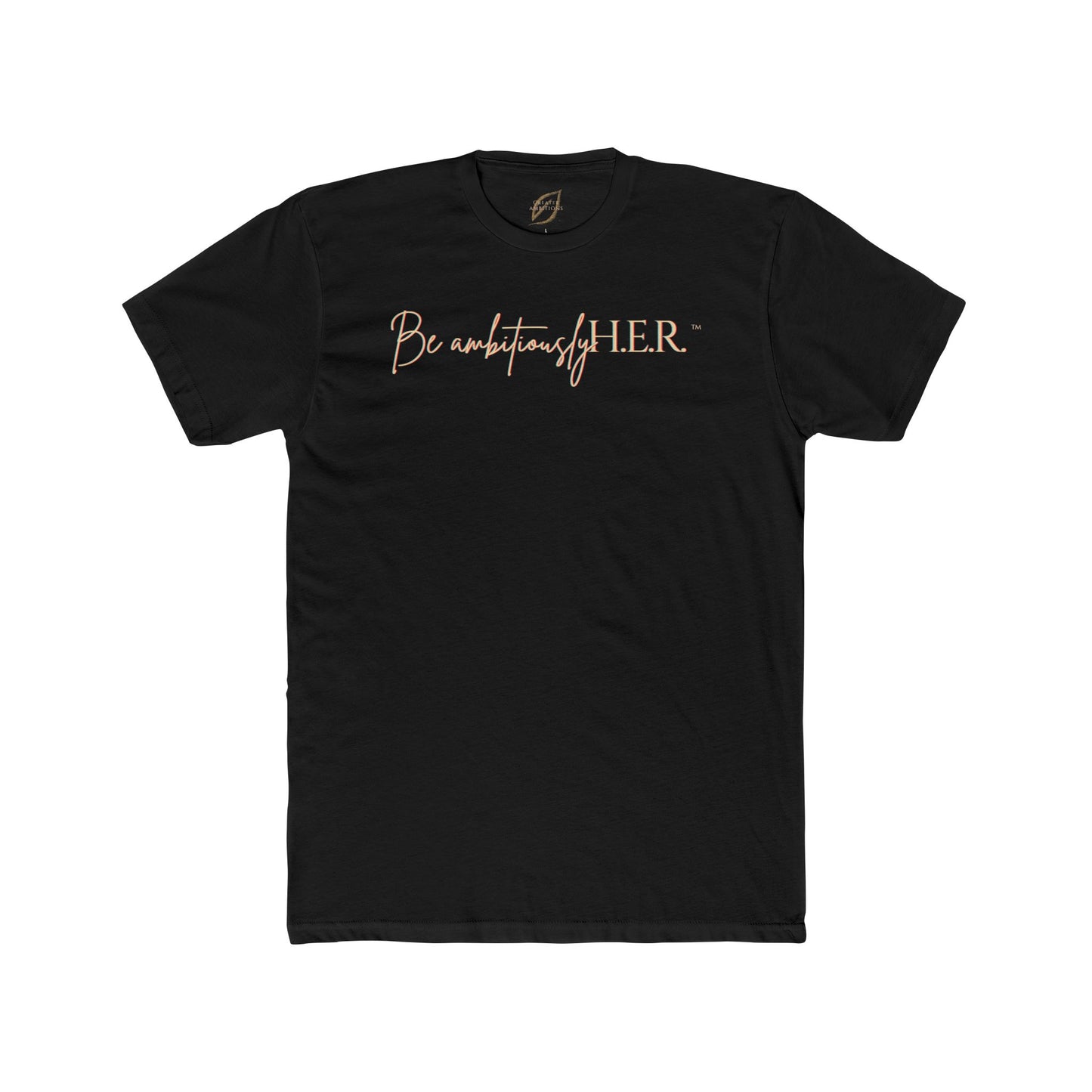 Unisex Crew Tee - Be ambitiouslyH.E.R.™ Brand Tee