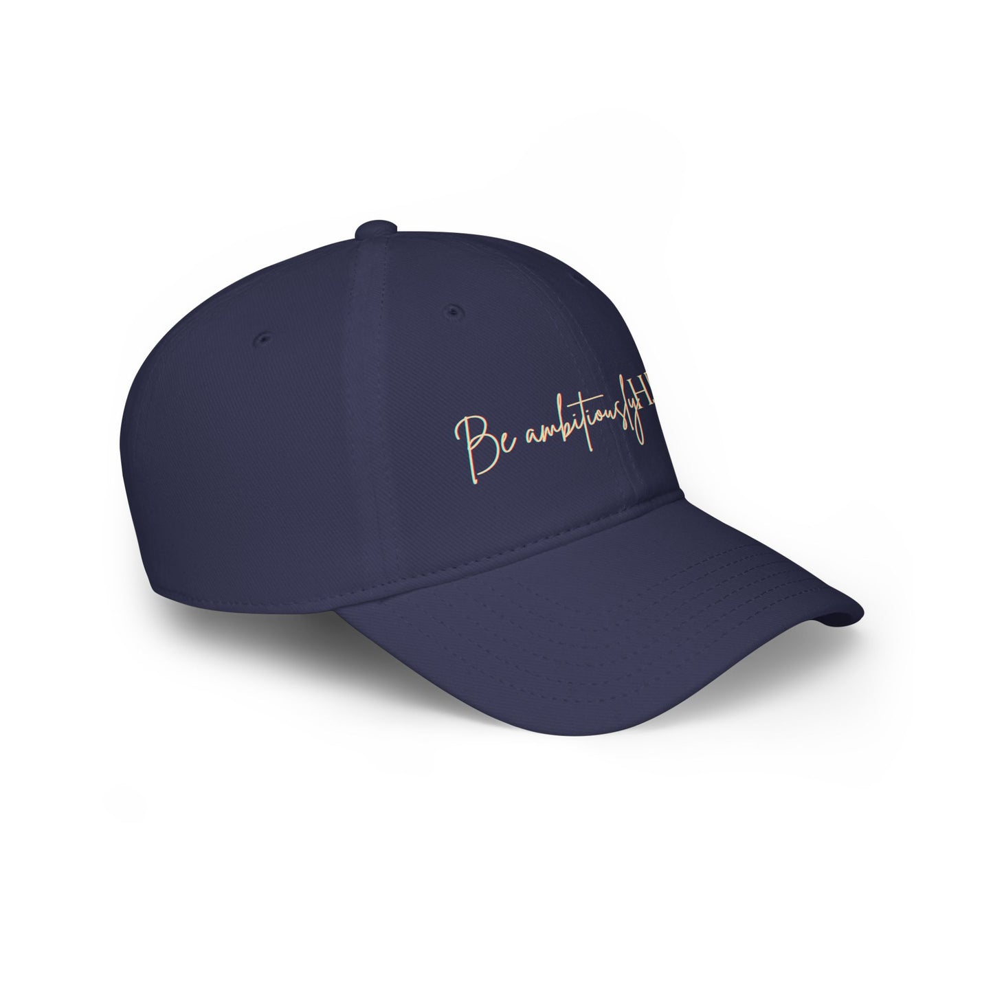 Low Profile Baseball Cap - Be ambitiouslyH.E.R.™