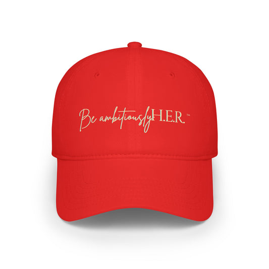 Low Profile Baseball Cap - Be ambitiouslyH.E.R.™