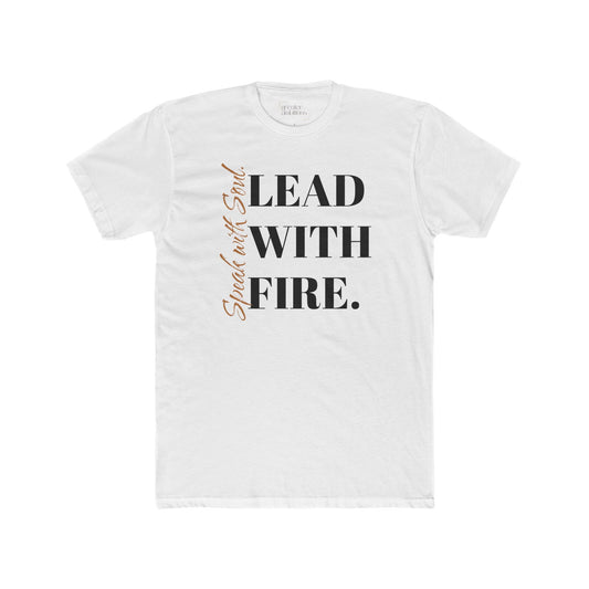 Unisex Crew Tee - Speak with Soul. Lead with Fire.