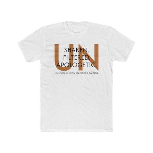 Unisex Crew Tee - Unshaken. Unfiltered. Unapologetic.