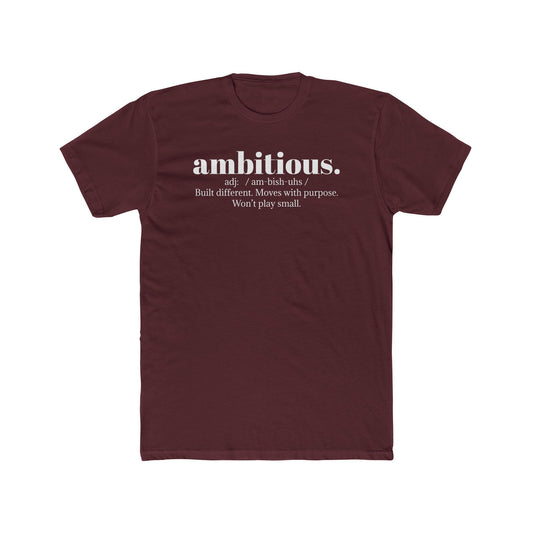 Unisex Crew Tee - Ambitious.