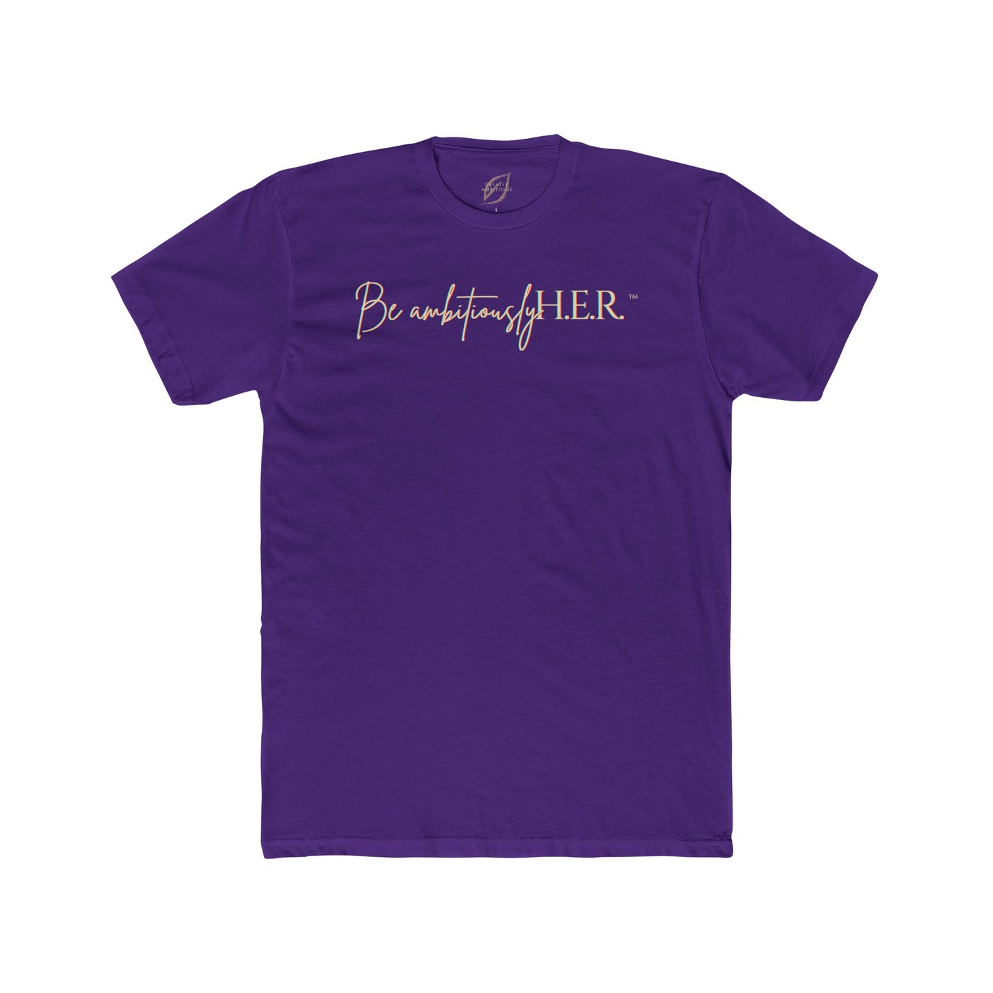Unisex Crew Tee - Be ambitiouslyH.E.R.™ Brand Tee