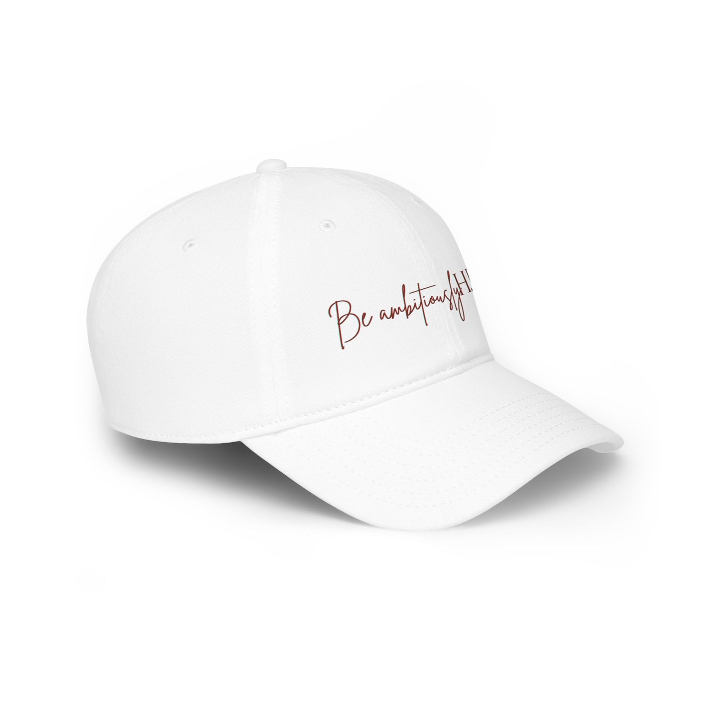 Low Profile Baseball Cap - Be ambitiouslyH.E.R.™